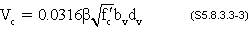 V sub c equals 0.0316 times beta sub 1 times square root of f prime sub c times b sub v times d sub v. (S5.8.3.3-3)