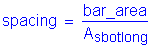 Formula: spacing = numerator (bar_area) divided by denominator (A subscript sbotlong)