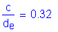 Formula: numerator (c) divided by denominator (d subscript e) = 0 point 32