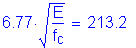 Formula: 6 point 77 times square root of ( numerator (E) divided by denominator (f subscript c)) = 213 point 2