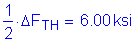 Formula: numerator (1) divided by denominator (2) times Delta F subscript TH = 6 point 00 ksi
