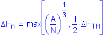 Formula: Delta F subscript n = max left bracket( numerator (A) divided by denominator (N) ) superscript numerator (1) divided by denominator (3) , numerator (1) divided by denominator (2) times Delta F subscript TH right bracket