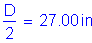 Formula: numerator (D) divided by denominator (2) = 27 point 00 inches