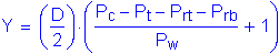 Formula: Y = ( numerator (D) divided by denominator (2) ) times ( numerator (P subscript c minus P subscript t minus P subscript rt minus P subscript rb) divided by denominator (P subscript w) + 1 )