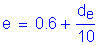 Formula: e = 0 point 6 + numerator (d subscript e) divided by denominator (10)