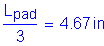 Formula: numerator (L subscript pad) divided by denominator (3) = 4 point 67 inches