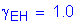 Formula: gamma subscript EH = 1 point 0