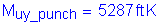Formula: M subscript uy_punch = 5287 feet K