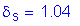 Formula: delta subscript s = 1 point 04