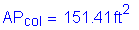 Formula: AP subscript col = 151 point 41 feet squared
