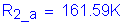 Formula: R subscript 2_a = 161 point 59K