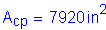 Formula: A subscript cp = 7920 inches squared