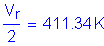 Formula: numerator (V subscript r) divided by denominator (2) = 411 point 34 K