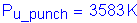 Formula: P subscript u_punch = 3583 K