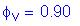 Formula: phi subscript v = 0 point 90