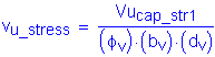Formula: v subscript u_stress = numerator (Vu subscript cap_str1) divided by denominator (( phi subscript v ) times ( b subscript v ) times ( d subscript v ))