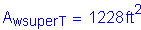 Formula: A subscript wsuperT = 1228 feet squared
