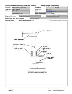 This data sheet shows the connection between a Precast Concrete Backwall and Precast Concrete Abutment Seat. The detail was submitted by New Hampshire Department of Transportation Bureau of Bridge Design. The connection is made using a proprietary grouted splice coupler. The coupler is a steel casting that filled with grout after insertion of the reinforcing bars from each end. The coupler is cast into the backwall stem. Reinforcing bars project from the abutment stem into the couplers. The connection is made by pumping grout into the coupler through ports.