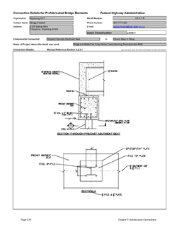 This data sheet shows the connection between a Precast Concrete Abutment Seat and Driven Steel H-Piling. The detail was submitted by Wyoming Department of Transportation. The connection is made using The connection is made using field welding. The pile is cut off to the proper elevation and welded to steel plates that are embedded in to the abutment cap. The plates are anchored to the cap by welded shear studs.