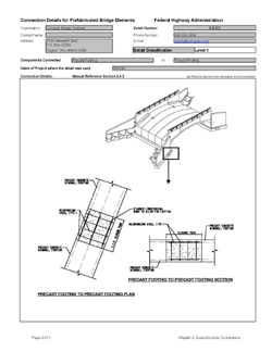 This data sheet shows the connection between a Precast Footing and Precast Footing. The detail was submitted by ConSpan Bridge Systems. The connection is made using a reinforced cast-in-place concrete closure pour. Reinforcing is extended from the two footing elements to make the connection.