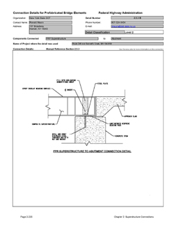 This data sheet shows the connection between a Fiber Reinforced Polymer Superstructure and Abutment. The detail was submitted by New York State Department of Transportation. The connection is made by bolting the FRP panel to the abutment by means of a bolt that is inserted through a hole in the panel. The hole if filled with grout after the bolt is placed.