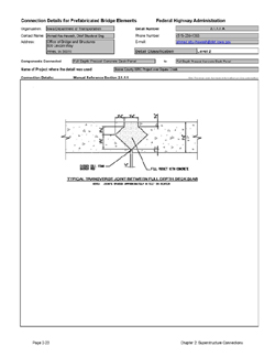 This data sheet shows the connection between a full depth precast concrete deck panel and another full depth precast concrete deck panel. The detail was submitted by the Iowa DOT. The connection is made using grout placed in a diamond shaped shear key.
