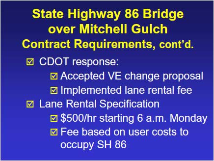 State Highways 86 Bridge over Mitchell Gulch Contract Requirements. 1. CDOT response. 2. Lane Rental Specification.