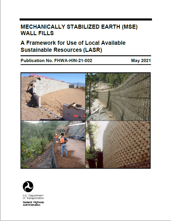Report Cover: Mechanically Stabilized Earth (MSE) Wall Fills: A Framework for Use of Local Available Sustainable Resources (LASR)