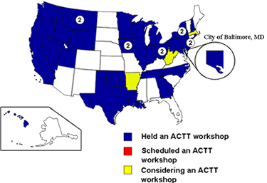 Map of states that have held an ACTT workshop, have scheduled a workshop, and are planning a workshop.