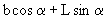 bcos alpha plus L sin alpha