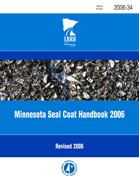 Workshops and training materials, MN Road Research Board - Training: Minnesota Seal Coat Handbook 2006