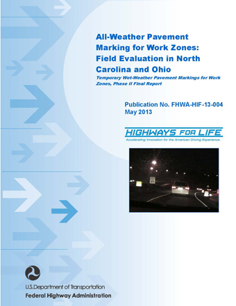 Screen shot: All-Weather Pavement Marking for Work Zones: Field Evaluation in North Carolina and Ohio Cover