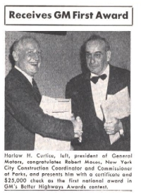 Harlow H. Curtice, left, president of general Motors, congratulates robert Moses, New York City Construction Coordinator and Commissioner of Parks, and presents him with a certificate and $25,000. check as the first national award in GM's Better Highways Awards contest.