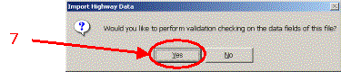 HERS-ST Screen Shot: Import Highway Data warning message - validate data. Step 7 select yes