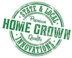 State and Local Innovations - Home Grown Premium Quality