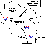 Location of WI 1 project. An outline map of Wisconsin shows the WI 1 project at Abbotsford on Highway 29 westbound, as well as the original Highway 29 1994 test sections located at Owen, west of Abbotsford. The major routes through Wisconsin, I-94 and I-39, are shown with Madison on I-39 and Milwaukee on I-94 in the southern part of the State.
