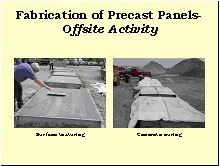 Slide 12 - Fabrication of Precast Panels-Offsite Activity. Two photographs: (1) surface texturing-a worker is texturing a panel's concrete surface with a broom-like tool; (2) concrete curing-several panels are shown covered with tarps.