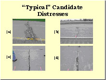 Slide 5 - "Typical" Candidate Distresses. Four photographs: (a) deteriorated join with an asphalt cold patch, (b) medium-severity mid-panel cracking with associated spalling, (c) high-severity transverse cracking, and (d) deteriorated joint (sealant damage) with associated spalling.