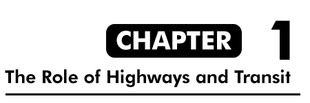 Chapter 1: The Role of Highways and Transit