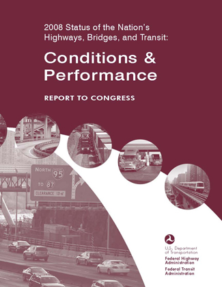 2008 Status of the Nation's Highways, Bridges, and Transit: Conditions and Performance Report Cover
