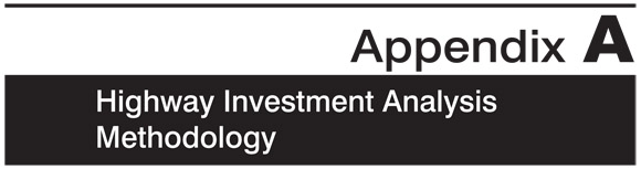 Appendix A Highway Investment Analysis Methodology