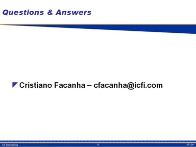 Questions and Answers. List item: Cristiano Facanha - cfacanha@icfi.com.