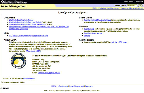 More information on life-cycle cost analysis is available online at www.fhwa.dot.gov/infrastructure/asstmgmt/lcca.htm