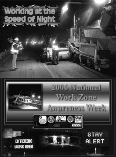 A photo advertising the 2006 National Work Zone Awareness Week and also contains photos of workers working at night.