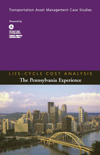 A picture of Life-cycle cost analysis Cover available from FHWA include case studies of State experiences.