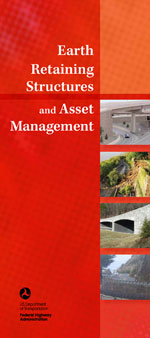  Figure 3. Photo. Cover of FHWA's Earth Retaining Structures and Asset Management brochure.