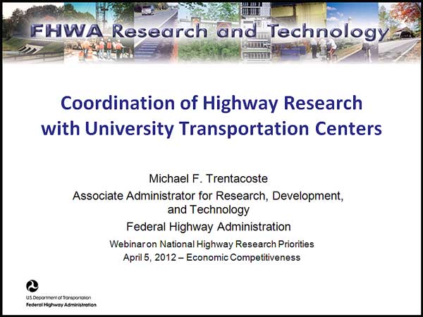 Coordination of Highway Research
with University Transportation Centers Coordination of Highway Research with University Transportation Centers
