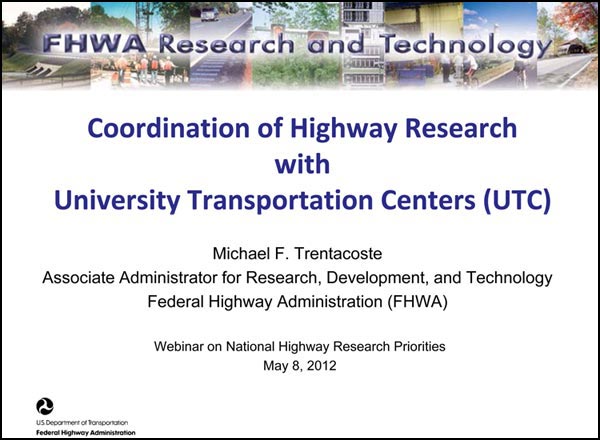 Coordination of Highway Research
with University Transportation Centers Coordination of Highway Research with University Transportation Centers