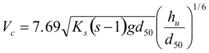 V subscript c equals the product of 7.69 times the square root of the product K subscript s times the difference s minus 1, that difference times g times d subscript 50, that square root times the quotient of h subscript u divided by d subscript 50, that quotient raised to the 1/6 power.