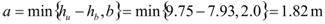 a equals the minimum of two arguments. Argument 1 is h subscript u minus h subscript h subscript b which equals 9.75 minus 7.93. Argument 2 is b which equals 2. Argument 1 is the minimum, and a equals 5.97 ft (1.82 m).